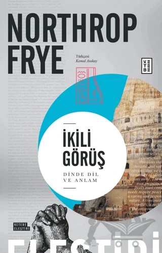 İkili Görüş – Northrop Frye – Ketebe Yayınları kitap kapağı
