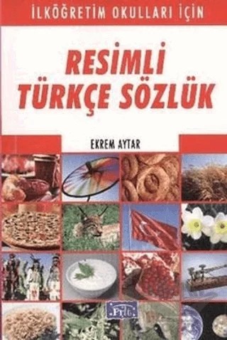 Resimli Türkçe Sözlük – Ekrem Aytar – Parıltı Yayınları kitap kapağı