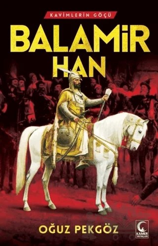 Balamir Han – Oğuz Pekgöz – Kamer Yayınları kitap kapağı