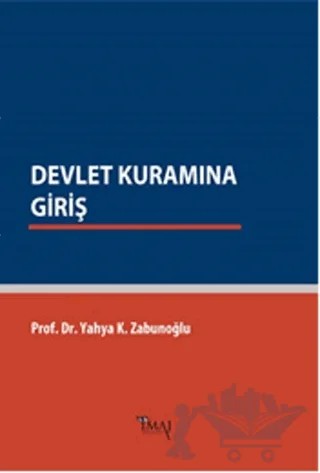 Devlet Kuramına Giriş – Yahya Kazım Zabunoğlu – İmaj Yayıncılık kitap kapağı