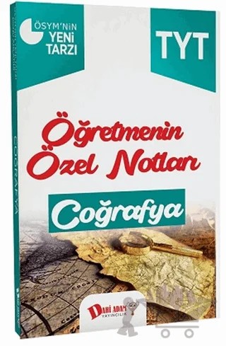 2018 YKS 1. Oturum TYT Coğrafya Öğretmenin Özel Notları – Kolektif – Dahi Adam Yayıncılık kitap kapağı