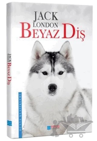Beyaz Diş – Jack London – Evrensel İletişim Yayınları kitap kapağı