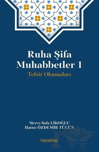 Ruha Şifa Muhabbetler 1 – Merve Safa Erbaş Likoğlu, Hatice Özdemir Tülün – Hayykitap kitap kapağı