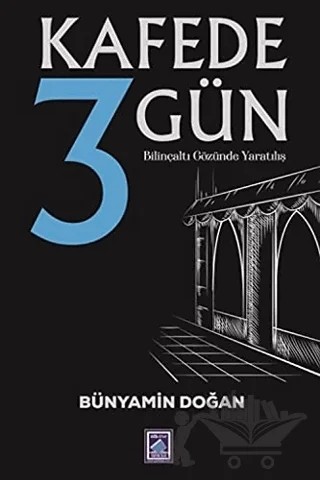 Kafede 3 Gün – Bünyamin Doğan – Göl Yayıncılık kitap kapağı