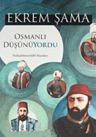 Osmanlı Düşünüyordu – Ekrem Şama – Gonca Yayınevi kitap kapağı