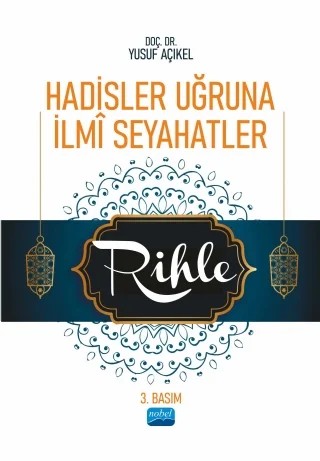Hadisler Uğruna İlmî Seyahatler / Rihle – Yusuf Açıkel – Nobel Akademik Yayıncılık kitap kapağı
