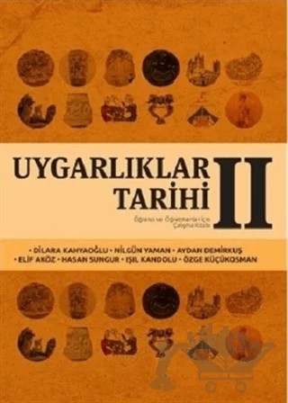 Uygarlıklar Tarihi (Cilt 2) – Aydan Demirkuş, Dilara Kahyaoğlu, Elif Aköz, Hasan Sungur, Nilgün Yaman, Özge Küçükosman – Tarih Vakfı Yurt Yayınları kitap kapağı