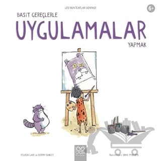 Basit Gereçlerle Uygulamalar Yapmak – Felicia Law, Gerry Bailey – 1001 Çiçek Kitaplar kitap kapağı