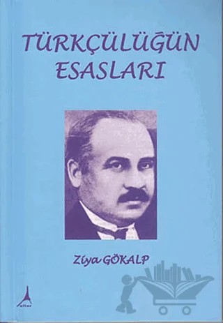 Türkçülüğün Esasları – Ziya Gökalp – Alter Yayıncılık kitap kapağı
