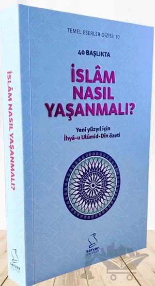 40 Başlıkta İslâm Nasıl Yaşanmalı? - Karton Kapak – Allame Cemaleddin el-Kasimi – Server Yayınları kitap kapağı