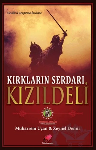 Kırkların Serdarı Kızıldeli – Muharrem Uçan, Zeynel Demir – Kalender Yayınevi kitap kapağı