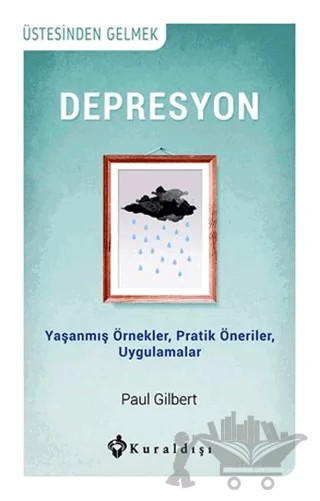 Depresyon – Paul Gilbert – Kuraldışı Yayınevi kitap kapağı
