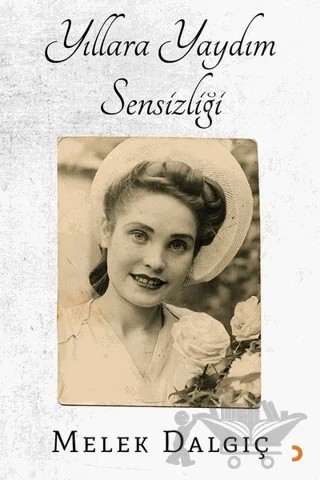 Yıllara Yaydım Sensizliği – Melek Dalgıç – Cinius Yayınları kitap kapağı