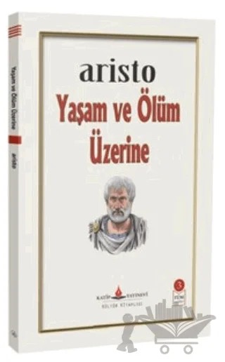 Yaşam ve Ölüm Üzerine – Aristoteles – Katip Yayınları kitap kapağı
