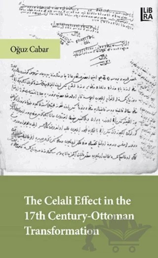 The Celali Effect in the 17th Century - Ottoman Transformation – Oğuz Cabar – Libra Yayınları kitap kapağı