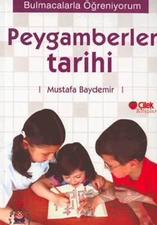 Bulmaca Kitabı 4 Peygamberler Tarihi – Mustafa Baydemir – Çilek Kitaplar kitap kapağı