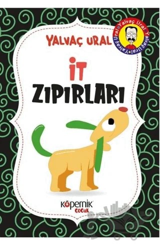 İt Zıpırları – Yalvaç Ural – Kopernik Çocuk Yayınları kitap kapağı