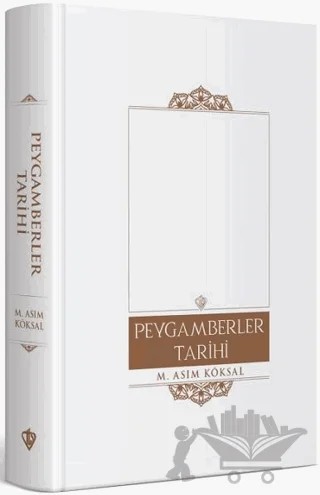 Peygamberler Tarihi – M. Asım Köksal – Türkiye Diyanet Vakfı Yayınları kitap kapağı