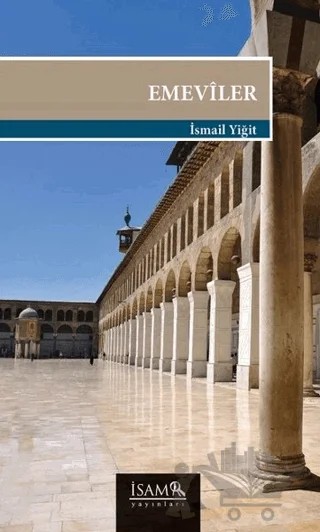 Emeviler – İsmail Yiğit – İsam Yayınları kitap kapağı