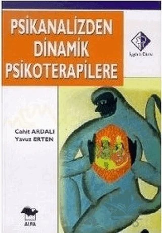 Psikanalizden Dinamik Psikoterapilere – Cahit Ardalı – Alfa Yayınları kitap kapağı