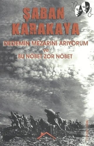 Dedemin Mezarını Arıyorum ve Bu Nöbet Zor Nöbet – Şaban Karakaya – Kırmızı Çatı Yayınları kitap kapağı