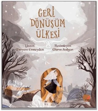 Geri Dönüşüm Ülkesi – Meryem Ermeydan – Uçan Fil Yayınları kitap kapağı