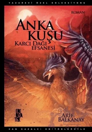 Anka Kuşu Karcı Dağı Efsanesi – Arif Balkanay – Edebiyatist kitap kapağı