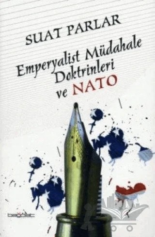 Emperyalist Müdahale Doktrinleri ve Nato – Suat Parlar – Bağdat Yayınları kitap kapağı