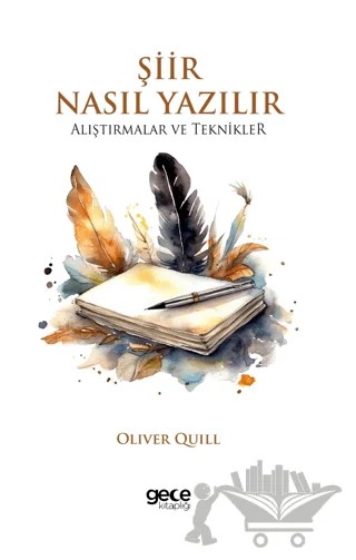 Şiir Nasıl Yazılır – Oliver Quill – Gece Kitaplığı kitap kapağı