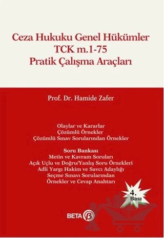 Ceza Hukuku Genel Hükümler TCK m.1-75 Pratik Çalışma Araçları – Hamide Zafer – Beta Yayınevi kitap kapağı
