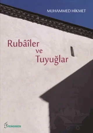 Rübailer ve Tuyuğlar – Muhammed Hikmet – Fenomen Yayıncılık kitap kapağı