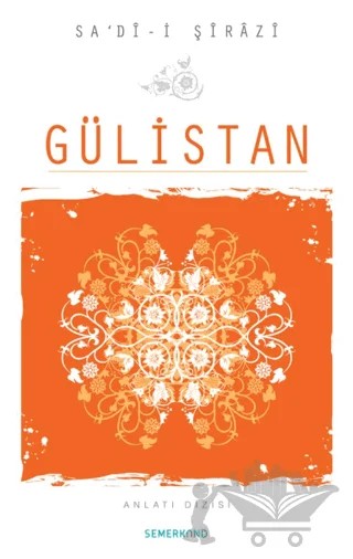 Gülistan – Sa'dî-i Şirazi – Semerkand Yayınları kitap kapağı