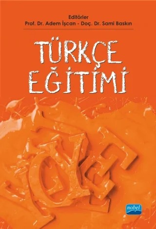 Türkçe Eğitimi – Abdulkadir Kırbaş, Ahmet Karadoğan, Bayram Arıcı, Bircan Eyüp, Hüseyin Öztürk, Mehmet Fidan, Muhammed Tunagür, Oğuzhan SEVİM, Sezgin Demir, Şenel Gerçek, Tahir Tağa, Tazegül Demir Atalay, Zeynep Cin Şeker – Nobel Akademik Yayıncılık kitap kapağı