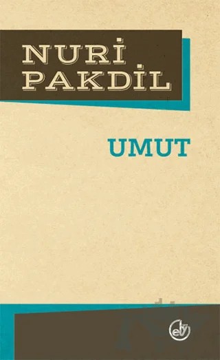 Umut – Nuri Pakdil – Edebiyat Dergisi Yayınları kitap kapağı