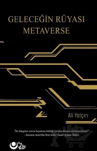 Geleceğin Rüyası Metaverse – Ali Yalçın – Ayyıldız Kitap kitap kapağı