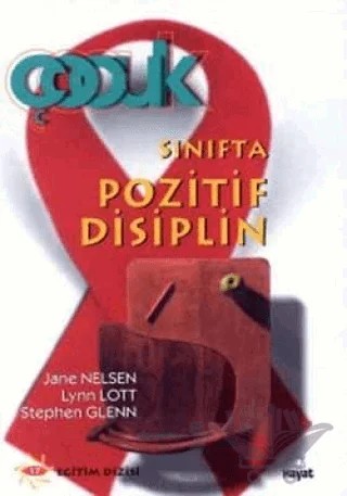 Sınıfta Pozitif Disiplin – Jane Nelsen, Lynn Lott, Stephen Glenn – Hayat Yayınları kitap kapağı