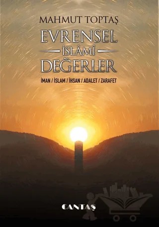 Evrensel İslami Değerler – Mahmut Toptaş – Cantaş Yayınları kitap kapağı