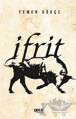 İfrit – Yemen Gökçe – Gece Kitaplığı kitap kapağı
