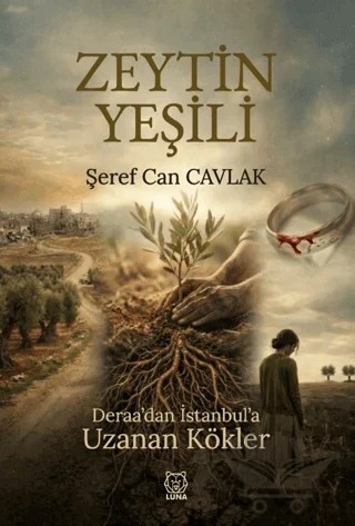 Zeytin Yeşili – Şeref Can Cavlak – Luna Yayınları kitap kapağı