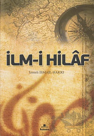 İlm-i Hilaf – İzmirli İsmail Hakkı – Hüner Yayınevi kitap kapağı