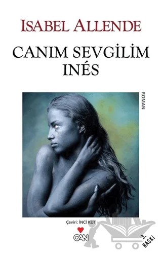 Canım Sevgilim Ines – Isabel Allende – Can Yayınları kitap kapağı