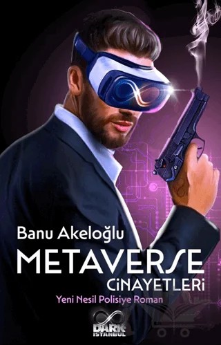 Metaverse Cinayetleri – Banu Akeloğlu – Dark İstanbul kitap kapağı