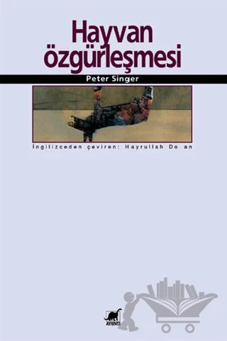 Hayvan Özgürleşmesi – Peter Singer – Ayrıntı Yayınları kitap kapağı