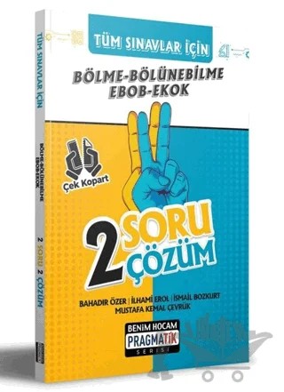 Tüm Sınavlar İçin Bölme Bölünebilme - EBOB EKOK 2 Soru 2 Çözüm Fasikülü – Bahadır Özer, İlhami Erol, İsmail Bozkurt, Mustafa Kemal Çevrük – Benim Hocam Yayınları kitap kapağı