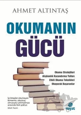 Okumanın Gücü – Ahmet Altıntaş – Hayat Yayınları kitap kapağı