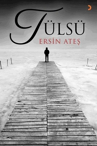 Tülsü – Ersin Ateş – Cinius Yayınları kitap kapağı