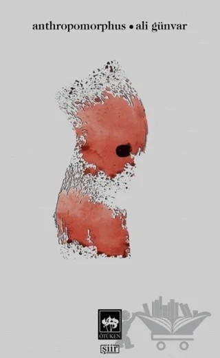 Anthropomorphus – Ali Günvar – Ötüken Neşriyat kitap kapağı
