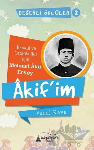 Akif'im – Vural Kaya – Kayalıpark Çocuk kitap kapağı