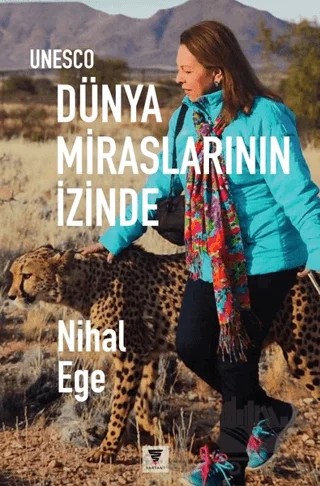 UNESCO Dünya Miraslarının İzinde – Nihal Ege – Varyant Yayıncılık kitap kapağı
