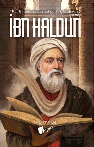 İbn Haldun – Ahmet Han – Lopus Yayınları kitap kapağı